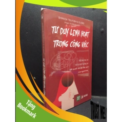 (TẶNG BOOKMARK) Tư duy linh hoạt trong công việc Shimada Tsuyoshi và Globis mới 100% RBK.ASB2003 tư duy