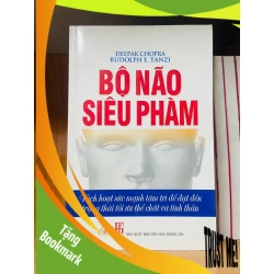 (TẶNG BOOKMARK) Bộ não siêu phàm - Deepak Chopra ; Rudolph E.Tanzi - KỸ NĂNG - RBK2911-269