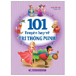 101 Truyện Hay Về Trí Thông Minh - Vương Diễm Nga 93247