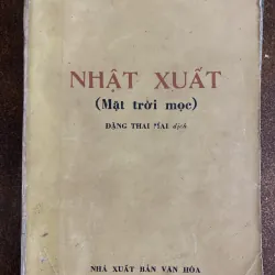 Nhật Xuất (Mặt trời mọc)- Tào Ngu, Đặng Thái Mai dịch  1025460