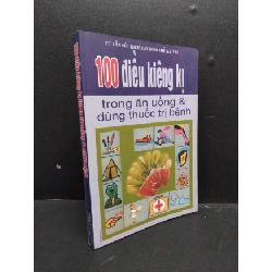 [Phiên Chợ Sách Cũ] 100 Điều kiêng kị trong ăn uống và chữ bệnh lỗi chính tả2004 2303