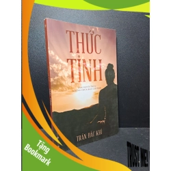 (TẶNG BOOKMARK) Thức tỉnh con người thức nhưng chưa bao giờ tỉnh Trần Đắc Khí 2020 mới 90% RBK.ASB1309