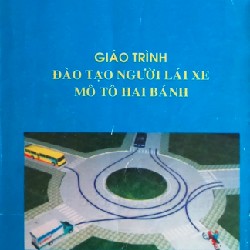 Giáo trình Đào tạo người lái xe mô tô hai bánh 12831