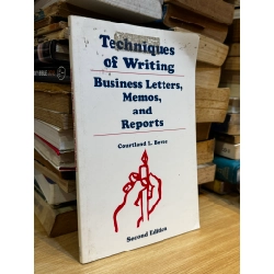 Techniques of Writing: Business Letters, Memos, and Reports - Courtland L. Bovee