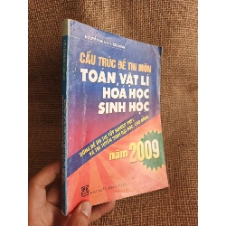 Cấu trúc đề thi môn toán, vật lí, hoá học, sinh học năm 2009 2008 mới 80% (Sách giáo khoa - giáo trình) HCM060526