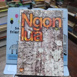 Sách: Ngọn lửa (Hồi Ký) - Nguyễn Tài (A2) 575830