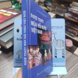 Sách: Nghệ thuật múa rối nước  Tác giả: GS. Hoàng Chương (A3) 596045