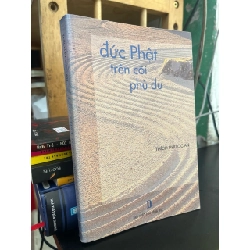 Đức Phật trên cõi phau du - Thích Phước An