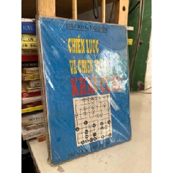 Chiến lược và chiến thuật khai cuộc - Diệp Khai Nguyên