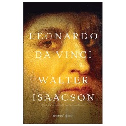 Leonardo Da Vinci (Bìa Cứng) - Walter Isaacson