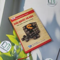 Giải Quyết Từ Gốc Nợ Xấu Ngân Hàng - Đặng Đức Thành 990446