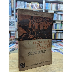 Phong trào đấu tranh chống lại Mỹ của giáo chức, học sinh, sinh viên Sài Gòn - Hồ Hữu Nhựt
