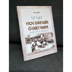 [Phiên Chợ Sách Cũ] Về Việc Học Chữ Hán Ở Việt Nam, 2023 - Lê Thước H1809 SBM Blogmeo 281125