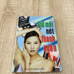 GIỮ MÃI NÉT THANH XUÂN