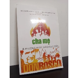 Cha Mẹ & Phương Pháp Giáo Dục Của Don Bosco (2017) - Ferrero Bruno Mới 90% HCM.ASB0602