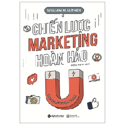 Chiến Lược Marketing Hoàn Hảo - William M. Luther