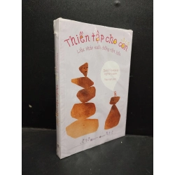[Phiên Chợ Sách Cũ] Thiền tập cho con David Fontana và Ingrid Slack còn seal 2303