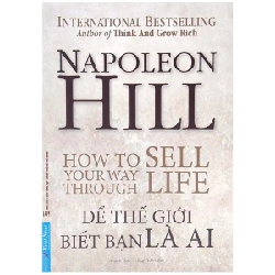 Napoleon Hill - Để Thế Giới Biết Bạn Là Ai 2022 - Napoleon Hill New 100% HCM.PO