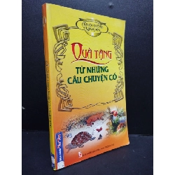 [Phiên Chợ Sách Cũ] Quà Tặng Từ Những Câu Chuyển Cổ,2008 2303