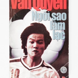 Văn Quyến - Ngôi sao lầm lạc