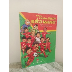 [Phiên Chợ Sách Cũ] Những Chiến Binh Sao Vàng (2019) - Phan Nguyễn, Minh Chiến, Ngọc Anh S0612