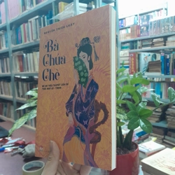 BÀ CHÚA CHÈ - Nguyễn Triệu Luật 453207