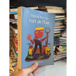 Fort de l'Eau - Daniel Picouly 689169
