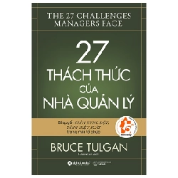 27 Thách Thức Của Nhà Quản Lý - Bruce Tulgan