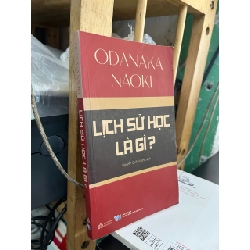 Lịch sử học là gì? - Odanaka Naoki