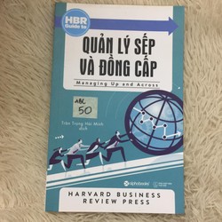 Quản lý sếp và đồng cấp - Harvard Business Review Press