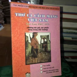 Thơ ca cách mạng Việt Nam giai đoạn 1945 - 1975