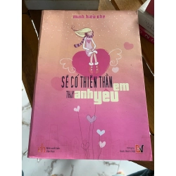 Sẽ có thiên thần thay anh yêu em - Minh Hiểu Khê 530700