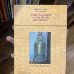 Văn Bia & Văn Chuông Hán Nôm Dân Gian Thừa Thiên Huế 779174