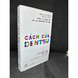 [Phiên Chợ Sách Cũ] Cách Của Dentsu - Kotaro Sugiyama, Tim Andree 2204, 2015 SBM Rebooks.vn