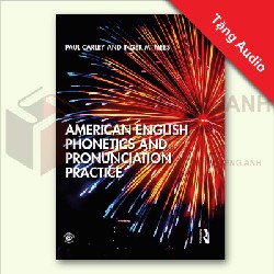 Sách Tiếng Anh - American English Phonetics And Pronunciation Practice - Mới