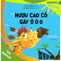 (TẶNG BOOKMARK) Hươu cao cổ gáy ò ó o - Keith Faulkner - Jonathan Lambert - 2025 - Sách lật tương tác