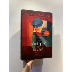 Thành Phố và Lũ Chó (Bản đặc biệt) Bìa cứng - Mario Vargas Llosa