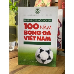 Những cột mốc lịch sử 100 năm bóng đá Việt Nam 198485