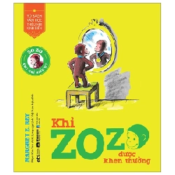 Tủ Sách Văn Học Thiếu Nhi Kinh Điển - Zozo Chú Khỉ Hiếu Kỳ - Khỉ Zozo Được Khen Thưởng - Margret E. Rey