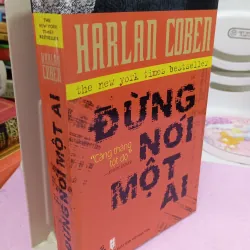 Đừng Nói Một Ai – Tiểu thuyết trinh thám gay cấn của Harlan Coben 958433