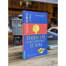 Thiên tài & sự giáo dục từ sớm - Kimura Kyuichi