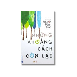 Những khoảng cách còn lại - Nguyễn Mạnh Tuấn