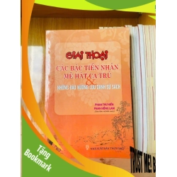 (TẶNG BOOKMARK) Giai thoại các bận tiền nhân mê hát ca trù & những đào nương lưu danh sử sách - DANH NHÂN - RBK2911-193