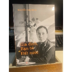 Gia Đình,Bạn Bè và Đất Nước- Hồi Ký Nguyễn Thị Bình- Sách mới nguyên seal-Omega phát hành- NXB Sự Thật năm xb 2025 STB1025