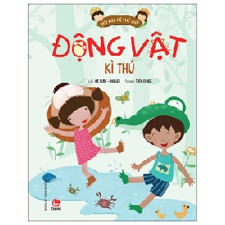 Hỏi Đáp Về Thế Giới - Động Vật Kì Thú - Mẹ Ruby, Mai Leo, Thùy Dung (Mới 100%) Kiến thức bách khoa, NXB Kim Đồng - SÁCH ĐẠI HỌC