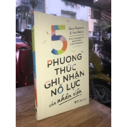 5 phương thức ghi nhận nỗ lực - Gary Chapman & Paul White