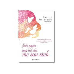 Suối nguồn tươi trẻ cho mẹ sau sinh - Kimberly Ann Johnson
