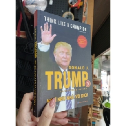Nghĩ như nhà vô địch - Donald Trump