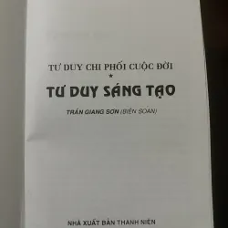 Tư duy chi phối cuộc đời - Tư duy sáng tạo-Trần Giang Sơn 1035309