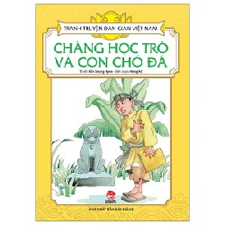 Tranh Truyện Dân Gian Việt Nam - Chàng Học Trò Và Con Chó Đá - Kim Seung Hyun, Hồng Hà